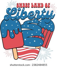 Sweet Land Of Liberty-4TH OF JULY T-SHIRT DESIGN 