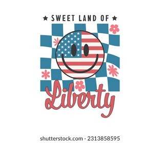 Sweet Land of Liberty.4th of july vintage smily happy face, USA Independence Day, This Vintage patriotic design can be print on T-Shirt, Mug, sticker and so many apparel clothing Items. 