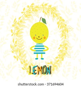 Sweet lemon in funny cartoon style. Healthy concept card in vector. Stunning tasty background in bright colors
