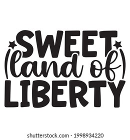 sweet and of liberty background inspirational positive quotes, motivational, typography, lettering design