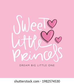 Sweet little princess slogan text and pink hearts, design for fashion graphics, t shirt prints etc