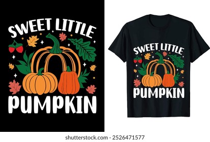 SWEET LITTLE PUMPKIN .Thanksgiving t shirt deign.
