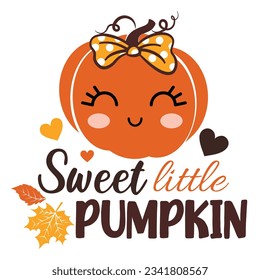 Sweet little pumpkin vector illustration with cute pumpkin.  Autumn vector design good for invitation, T shirt print, poster, card, sticker, label. My first Thanksgiving baby design
