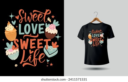sweet love sweet life tshirt to gift your partner