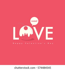 Sweet love typographic poster design/ Cupcakes illustration/