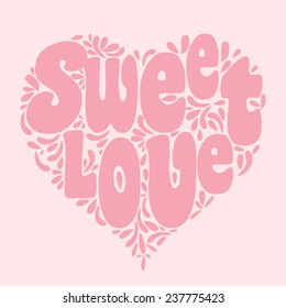 Sweet love typography, t-shirt graphics, vectors