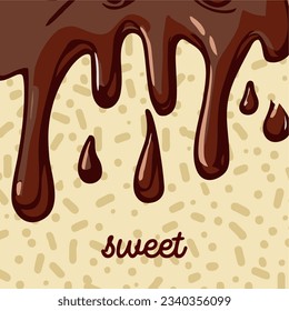 Sweet melted chocolate - Candy - bittersweet - Vanilla