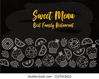 Sweet menu cover typography poster template, text and food symbols, on chalkboard background. Vector illustration with foodstuff border, black and white. Restaurant and cafe menu template.