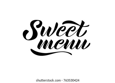 Sweet menu vector lettering. Calligraphy for decoration of restaurants, cafes, storefronts, menus, invitations. Isolated illustration. Lettering for birthday, wedding, party. Design of the logo