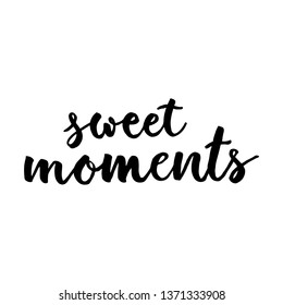 Sweet moments cursive hand lettering vector on white background