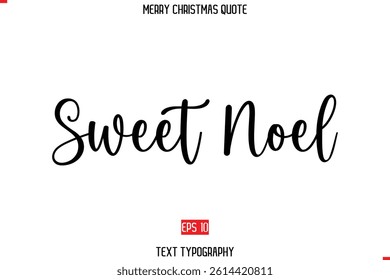 Sweet Noel Modern Stylish Typography Text Of Merry Christmas Saying Image