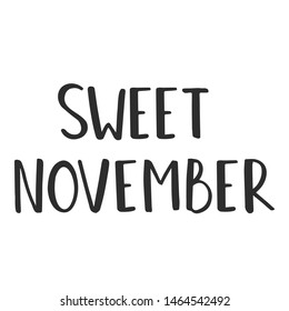 sweet november - slogan quote handwriting text vector