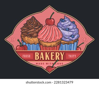 Sweet pastries vintage colorful sticker with cupcakes covered with fruit or chocolate cream for bakery dessert menu design vector illustration