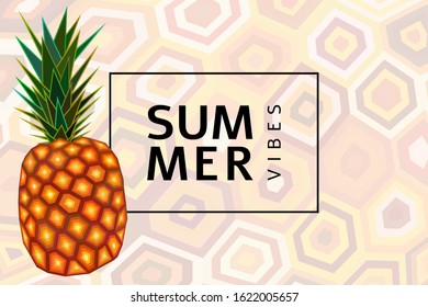 Sweet pineapple summer vibes stylized vector illustration. Tropical fruit healthy lifestyle cute banner template. Ripe fresh pineapple with green crown, summer vibes text. Healty food bright ananas.