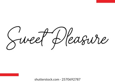 Sweet Pleasure Quotes Chocolate  Stylish Typography Text 