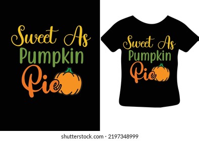 Sweet As Pumpkin Pie svg design