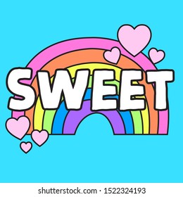 SWEET RAINBOW, SLOGAN PRINT VECTOR