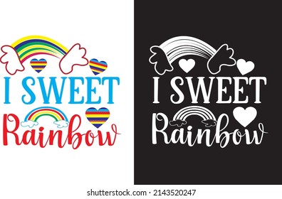 i sweet rainbow rainbow SVG t-shirt design

