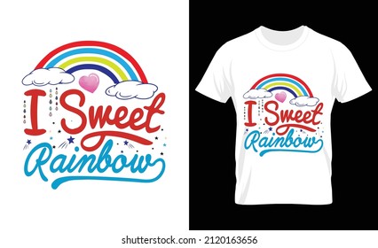 
I sweet rainbow typography slogan for t shirt printing, vector design template