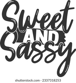 Sweet And Sassy - Sassy Girl