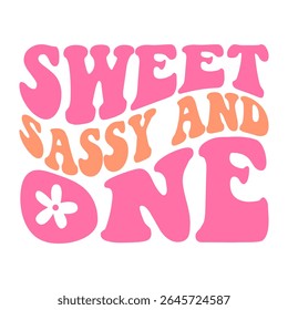Sweet Sassy and One Groovy Birthday Design