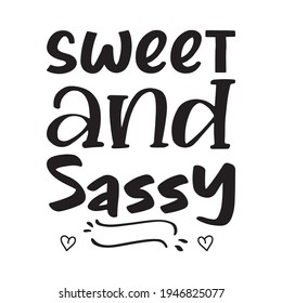 sweet and sassy quote letters