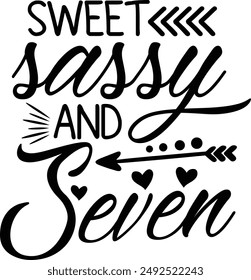 Sweet Sassy And Seven 7th Birthday Typography Design