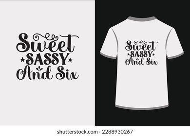 Sweet Sassy and Six.This is an editable EPS vector file.