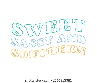 Sweet sassy and southern retro typography girl mom mother