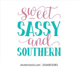 Sweet sassy and southern retro typography girl mom mother