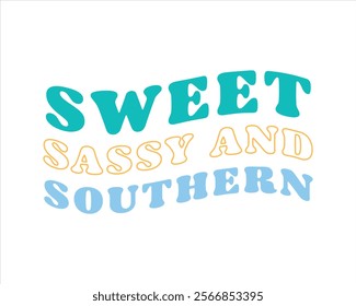 Sweet sassy and southern retro typography girl mom mother