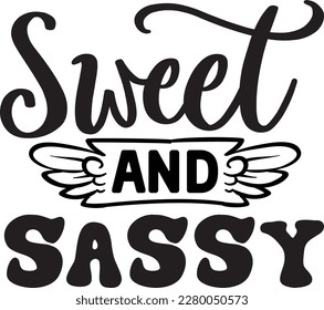 Sweet and Sassy svg , Wedding design, Wedding Svg design