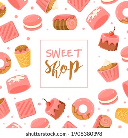 Sweet Shop Banner Template, Bakery, Candy Shop, Cafe, Confectionery Card, Flyer, Poster, Flyer Design Cartoon Vector Illustration