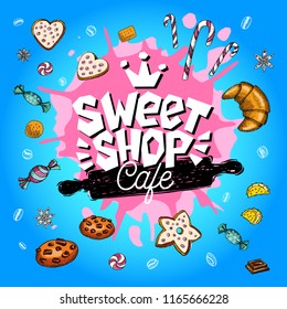 Sweet shop cafe logo design label, emblem. Lettering, sweets, pastry, rolling pin, candy, cookie colorful, splash, coffee beans, doodle, yummy. Hand drawn vector illustration.