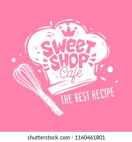 Sweet shop cafe logo label emblem design. The best recipe, chef hat, pink, crown. Hand drawn vector illustration.