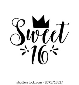 Sweet sixteen - Birthday calligraphy with crown. Good for T hsirt print, invitation card, party decoration.