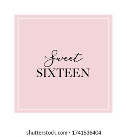 Sweet sixteen. Calligraphy invitation card, banner or poster graphic design handwritten lettering vector element. 