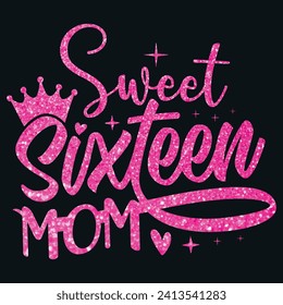 Sweet sixteen mom, Designs Bundle, Streetwear T-shirt Designs Artwork Set, Graffiti Vector Collection for Apparel and Clothing Print.