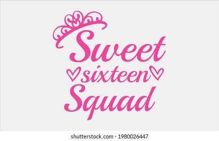 Sweet Sixteen Squad 16th Birthday Party Vector 