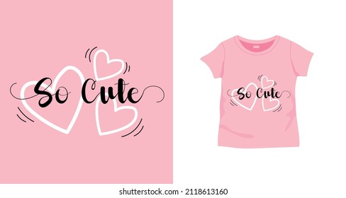 Sweet slogan design with hand drawn vector heart for kids t-shirt print. Vector design for textile and industrial products.