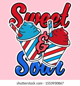 SWEET AND SOUR, SLOGAN PRINT VECTOR