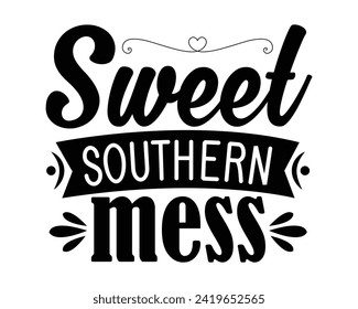 sweet southern mess typography design