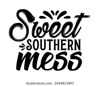 sweet southern mess typography t-shirt design
