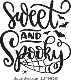 Sweet And Spooky 2 Halloween Vector File svg