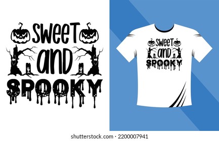 Sweet and spooky - Halloween SVG T-Shirt design template. Happy Halloween t-shirt design template easy to print all-purpose for men, women, and children