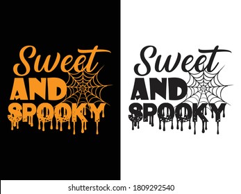 Sweet and spooky t-shirt design. Halloween t-shirt design