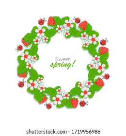 Sweet strawberries. Spring wreath. Vector background, poster, frame or emblem. 