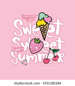 Sweet Summer Cute Slogan Design For Fashion Graphics, T Shirt Prints, Posters, Stickers Etc