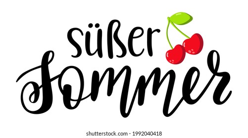 Sweet Summer in german language hand drawn lettering logo icon. Vector summer phrases elements for planner, calender, organizer, cards, banners, posters, mug, scrapbooking, pillow case, phone cases.