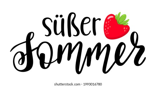 Sweet Summer in german language hand drawn lettering logo icon. Vector summer phrases elements for planner, calender, organizer, cards, banners, posters, mug, scrapbooking, pillow case, phone cases.